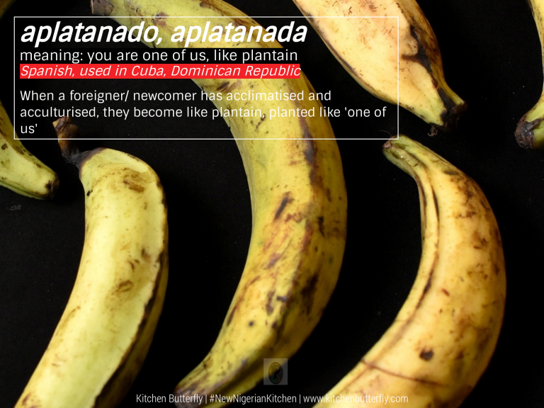 Aplatanado, Aplatanada – On Acceptance, By Plantain